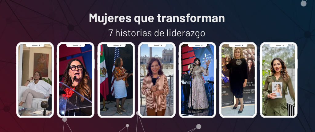 Mujeres que transforman: 7 historias de liderazgo en Iberoamérica